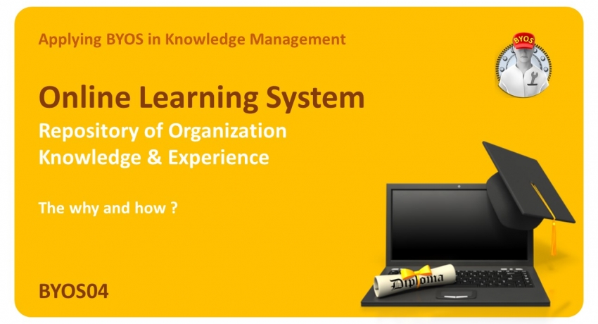 BYOS04 Workshop: Online Learning System & KM