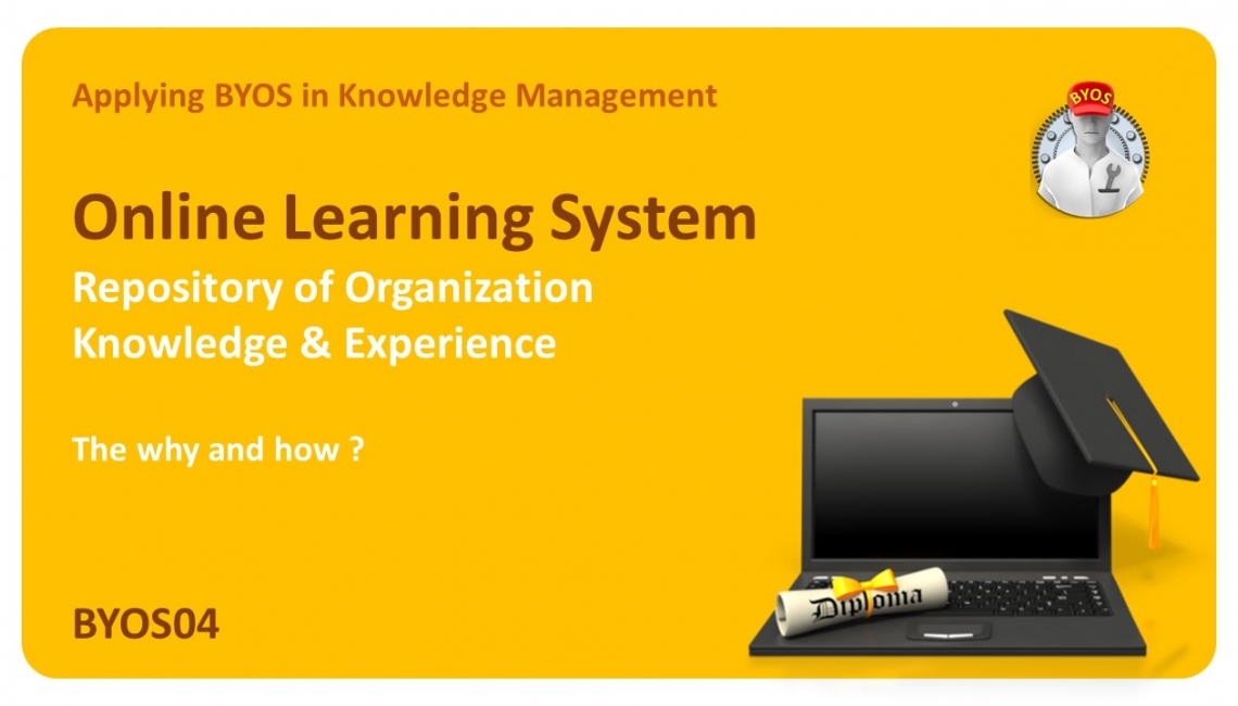 BYOS04 Workshop: Online Learning System & KM